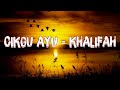 Khalifah -  Cikgu Ayu [ Official Lyric Video ]