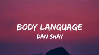 Dan + Shay - Body Language (lyrics)