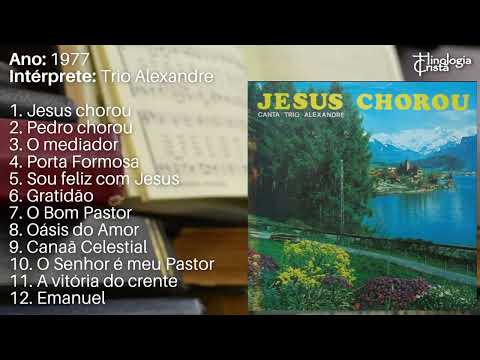 TRIO ALEXANDRE - LP "JESUS CHOROU" - 1977