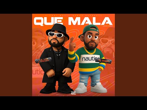 Que Mala