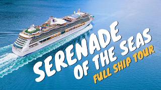 Serenade of the Seas | Full Ship Walkthrough Tour & Review 4K | Royal Caribbean Cruise Line