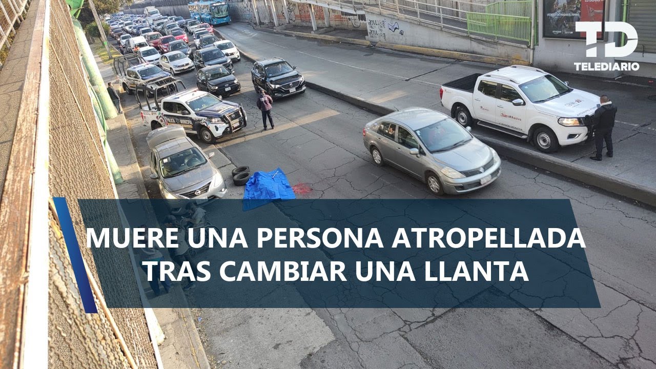 Hombre muere atropellado por tráiler en Av. Central, Ecatepec; estaba cambiando la llanta de su auto