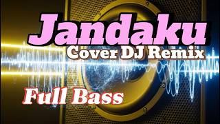 Download lagu Jandaku - (Cover DJ Remix Imam S. Arifin) mp3