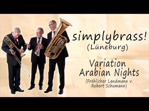 simplybrass! Lüneburg - Variation Arabian Nights Fröhlicher Landmann v  Robert Schumann