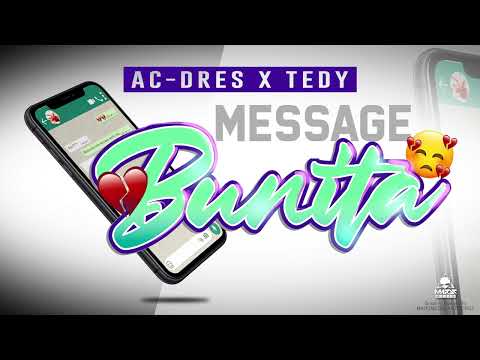 AC-Dres x Tedy - Message Bunita (AUDIO)
