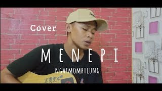Download lagu MENEPI - NGATMOMBILUNG (Video Lirik) || [COVER Niko AP] mp3