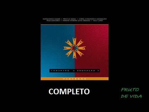 Comunhão e Adoração 3 (1999) -  (COMPLETO)