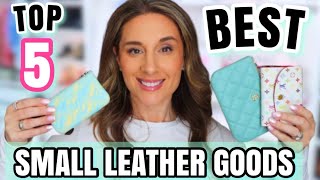 TOP 5 BEST SMALL LEATHER GOODS!! THESE ARE THE MOST USED IN MY COLLECTION