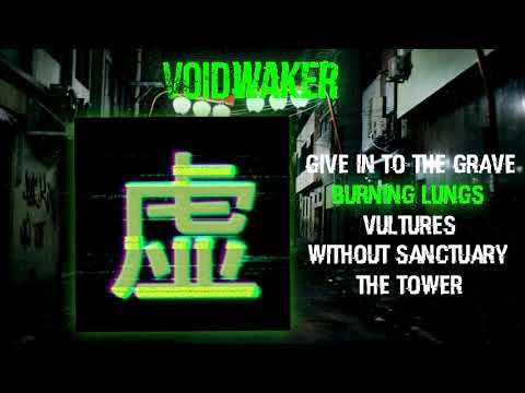 VOIDWAKER - 虚 (Official Full EP Stream)