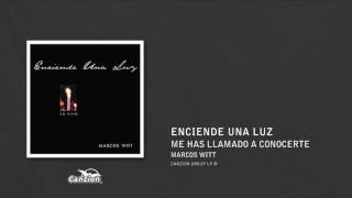 Me has llamado a conocerte - Marcos Witt