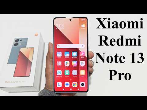 Xiaomi Redmi Note 13 Pro - Unboxing and First Impressions