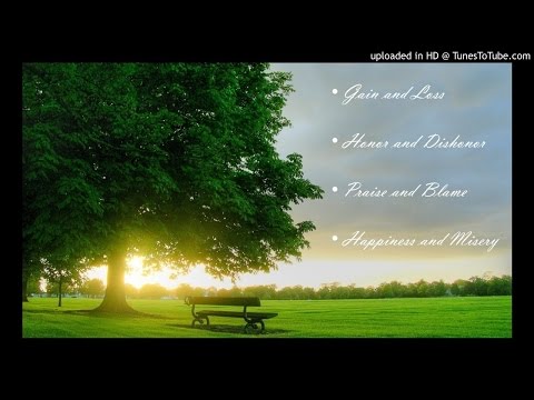 Eight Worldly Conditions & Clearing Doubts (Part 16/20)