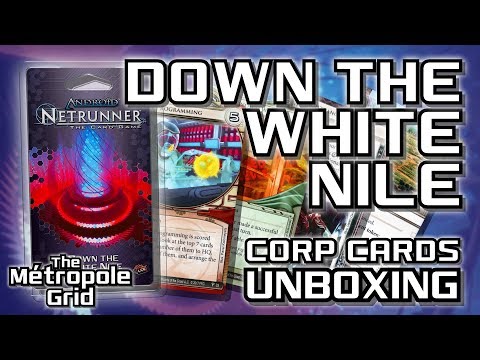 Netrunner Unboxing: Down the White Nile - Corporation Cards