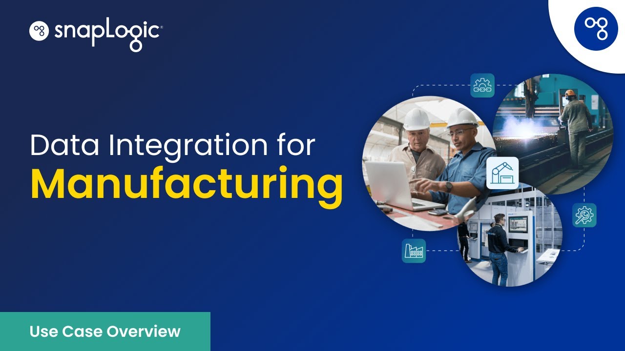 Data Integration for Manufacturing [SnapLogic Use Case Overview]