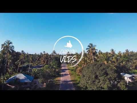 CHILL MUSIC VIDEO "When the world was happy" - John De Sohn & Inyang Bassey. CHILLIN'VIDS