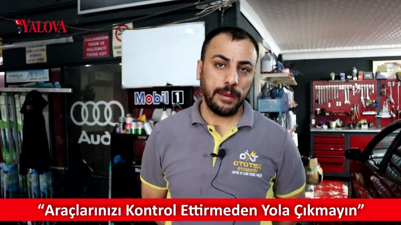 “Araçlarınızı Kontrol Ettirmeden Yola Çıkmayın”
