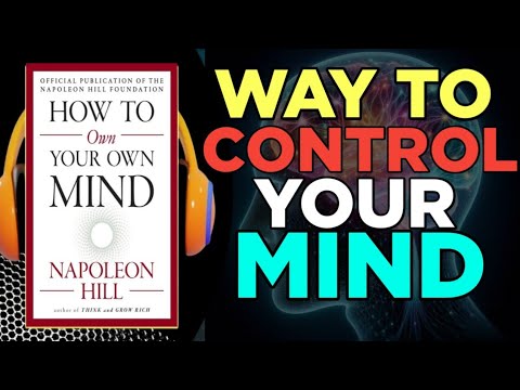 How to OWN Your OWN MIND by Napoleon Hill Audiobook | BookSummary in English