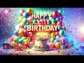 Happy Birthday Professional Song 1 Hour Remixing The Celebration Symphony