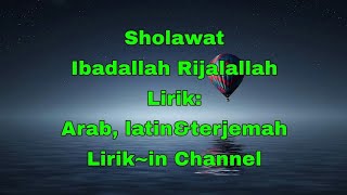 Download lagu Ibadallah Rijalallah tanpa musik lirik arab latin dan terjemah, lirik in channel mp3