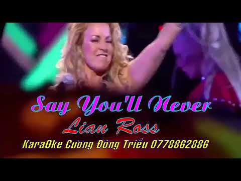 Say You'll Never (Hãy nói Anh sẽ không bao giờ...)_ EuroDance  Remix KaraOke