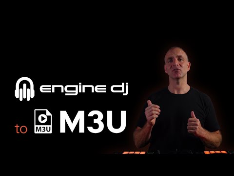 Engine DJ to M3U Playlists
