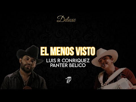 El Menos Visto - Luis R Conriquez X Panter Belico (Letra)