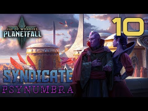Age of Wonders: Planetfall | Syndicate Psynumbra #10
