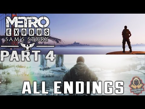 METRO EXODUS SAM'S STORY ALL ENDINGS Walkthrough Gameplay PART 4 | PS4 - No Commentary