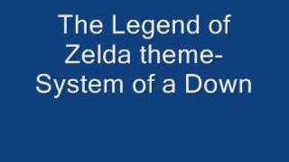 System of a Down-Zelda theme (READ DESCRIPTION)