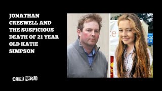 Download lagu Jonathan Creswell and the suspicious death of 21 year old Katie Simpson mp3 Download lagu Jonathan Creswell and the suspicious death of 21 year old Katie Simpson mp3