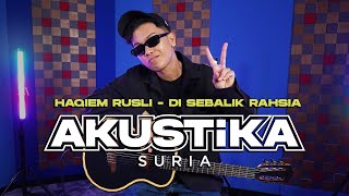 Download lagu Haqiem Rusli- Di Sebalik Rahsia (LIVE) #AkustikaSuria mp3