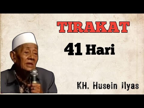 Tirakat 41 hari | KH Husein Ilyas Mojokerto
