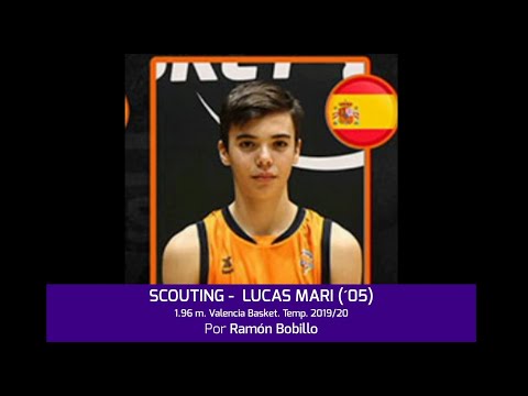 Scouting LUCAS MARÍ (´05) 1.96 m. Valencia Basket. Temp. 19/20. Por Ramón Bobillo (BasketCantera.TV)