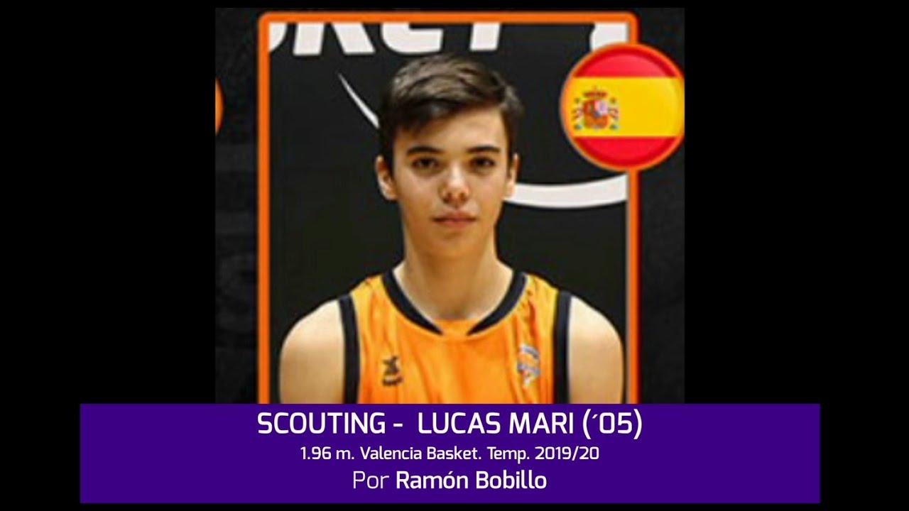 Scouting LUCAS MARÍ (´05) 1.96 m. Valencia Basket. Temp. 19/20. Por Ramón Bobillo (BasketCantera.TV)