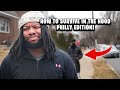 HOW TO SURVIVE IN THE HOOD PHILLY EDITION