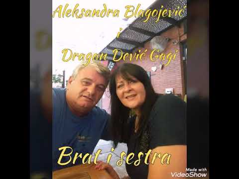 Dragan Dević Gagi i Aleksandra Blagojević Brat i Sestra
