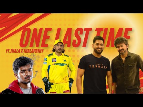 Thala x Thalapathy ft. Kutty Story | One Last Time | 2025 | SK MEDIA WORKS
