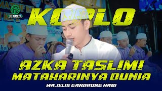 Download lagu KOPLO II Azka Taslimi II Mataharinya Dunia mp3