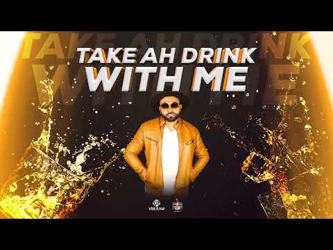 Vee Ram - Take Ah Drink With Me (2023 Chutney Soca)