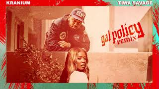 Kranium - Gal Policy (Remix) (feat Tiwa Savage) Of