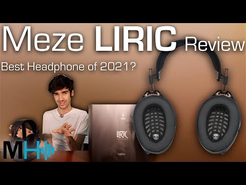 Best Headphone of 2021? - Meze LIRIC Review
