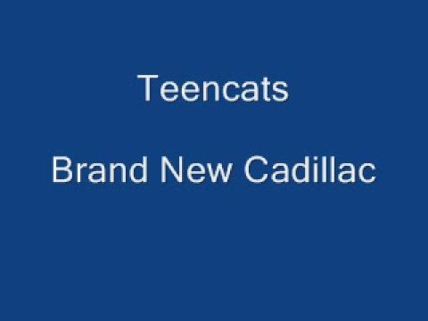 Teencats - Brand New Cadillac