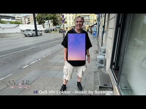 🇮🇸 Guð lifir í okkur - isländisch - music by Susanne