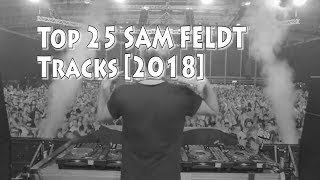 [Top 25] Best Sam Feldt Tracks [2018]