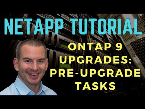 NetApp ONTAP 9 Upgrades Part 1: Pre-Upgrade Tasks