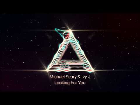 Michael Seary & Ivy J - Looking For You