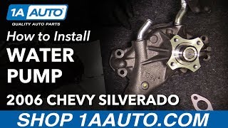 How to Replace Engine Water Pump 99-13 Chevy Silverado 1500 V6 4.3L
