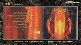 Incantation - 1.Shadows From the Ancient Empire + 4.Forsaken Mourning of Angelic Anguish