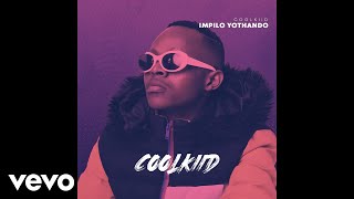 Coolkiid - Ubuye (Official Audio) ft King Monada