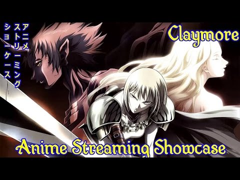 Anime Streaming Showcase: Claymore